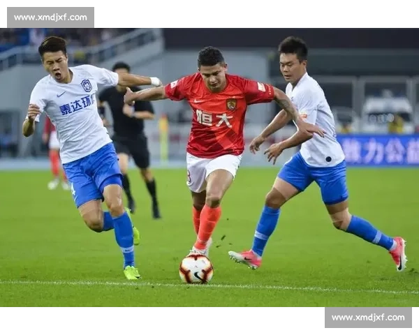 天津泰达迎战广州恒大 强强对决掀起中超赛季新高潮